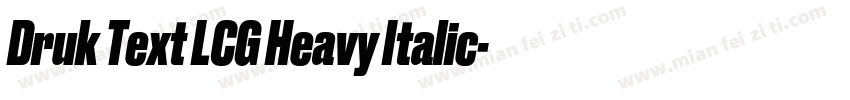Druk Text LCG Heavy Italic字体转换
